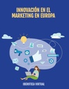 INNOVACIÓN EN EL MARKETING EN EUROPA