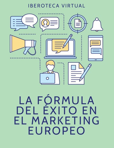 LA FÓRMULA DEL ÉXITO EN EL MARKETING EUROPEO