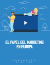EL PAPEL DEL MARKETING EN EUROPA