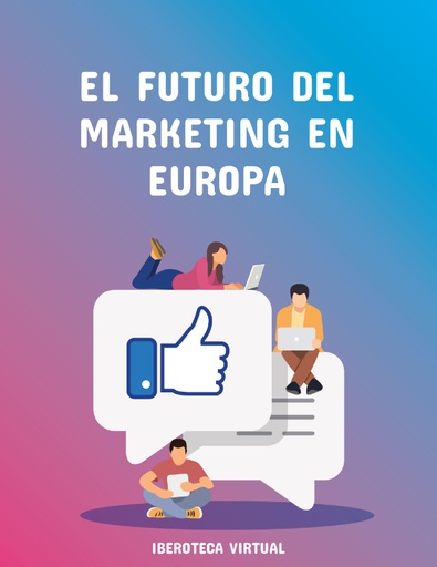 EL FUTURO DEL MARKETING EN EUROPA