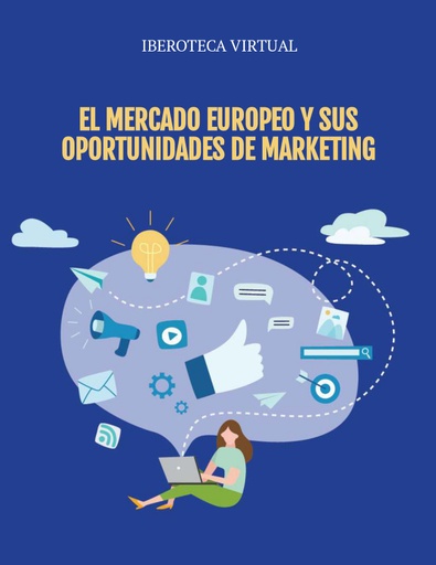 EL MERCADO EUROPEO Y SUS OPORTUNIDADES DE MARKETING
