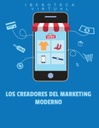 LOS CREADORES DEL MARKETING MODERNO