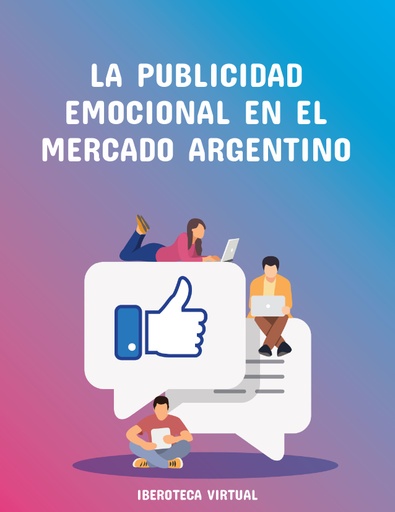 LA PUBLICIDAD EMOCIONAL EN EL MERCADO ARGENTINO