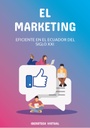 EL MARKETING EFICIENTE EN EL ECUADOR DEL SIGLO XXI
