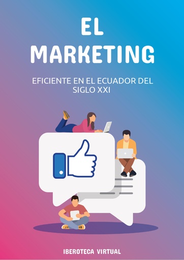 EL MARKETING EFICIENTE EN EL ECUADOR DEL SIGLO XXI