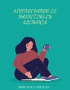 APROVECHANDO EL MARKETING EN ALEMANIA