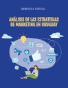 ANÁLISIS DE LAS ESTRATEGIAS DE MARKETING EN URUGUAY