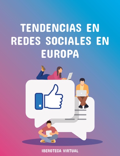 TENDENCIAS EN REDES SOCIALES EN EUROPA