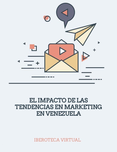 EL IMPACTO DE LAS TENDENCIAS EN MARKETING EN VENEZUELA