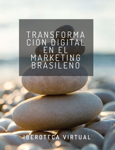 TRANSFORMACIÓN DIGITAL EN EL MARKETING BRASILEÑO