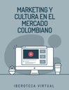 MARKETING Y CULTURA EN EL MERCADO COLOMBIANO