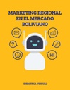 MARKETING REGIONAL EN EL MERCADO BOLIVIANO