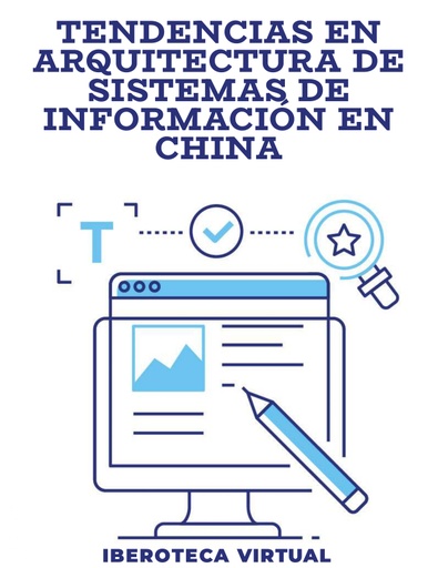 TENDENCIAS EN ARQUITECTURA DE SISTEMAS DE INFORMACIÓN EN CHINA