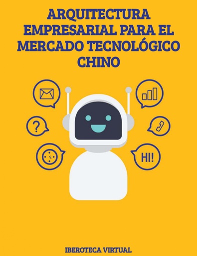 ARQUITECTURA EMPRESARIAL PARA EL MERCADO TECNOLÓGICO CHINO