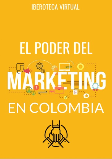 EL PODER DEL MARKETING EN COLOMBIA