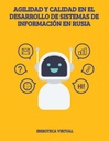 AGILIDAD Y CALIDAD EN EL DESARROLLO DE SISTEMAS DE INFORMACIÓN EN RUSIA