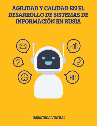 AGILIDAD Y CALIDAD EN EL DESARROLLO DE SISTEMAS DE INFORMACIÓN EN RUSIA