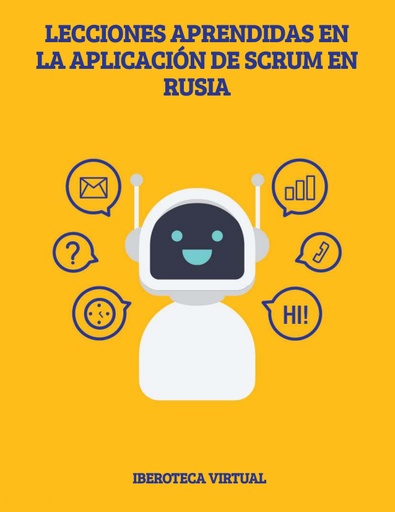 LECCIONES APRENDIDAS EN LA APLICACIÓN DE SCRUM EN RUSIA