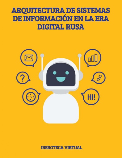 ARQUITECTURA DE SISTEMAS DE INFORMACIÓN EN LA ERA DIGITAL RUSA