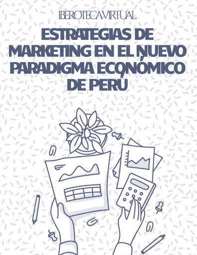 ESTRATEGIAS DE MARKETING EN EL NUEVO PARADIGMA ECONÓMICO DE PERÚ