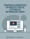 TENDENCIAS EMERGENTES EN ARQUITECTURA DE SISTEMAS DE INFORMACIÓN CHINOS