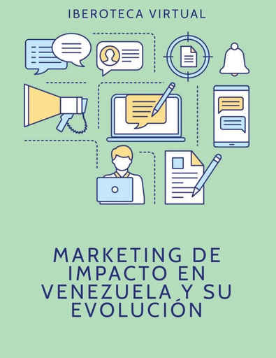 MARKETING DE IMPACTO EN VENEZUELA Y SU EVOLUCIÓN