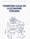MARKETING LOCAL EN LA ECONOMÍA PERUANA