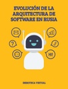 EVOLUCIÓN DE LA ARQUITECTURA DE SOFTWARE EN RUSIA