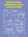 ARQUITECTURA EMPRESARIAL EN EL CONTEXTO RUSO