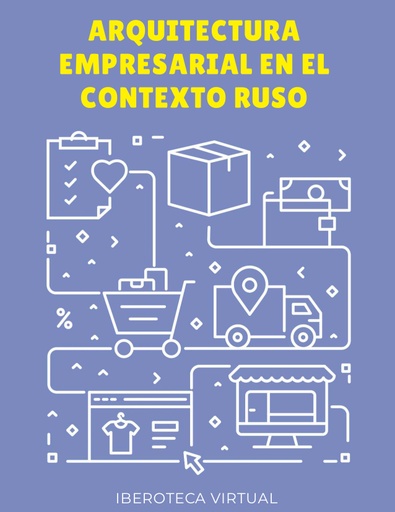 ARQUITECTURA EMPRESARIAL EN EL CONTEXTO RUSO