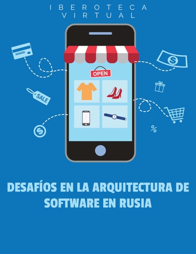 DESAFÍOS EN LA ARQUITECTURA DE SOFTWARE EN RUSIA