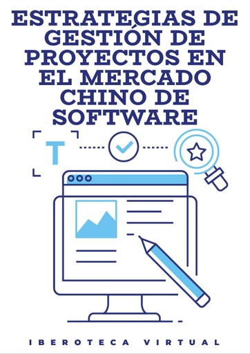 ESTRATEGIAS DE GESTIÓN DE PROYECTOS EN EL MERCADO CHINO DE SOFTWARE