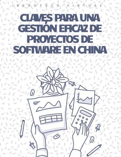 CLAVES PARA UNA GESTIÓN EFICAZ DE PROYECTOS DE SOFTWARE EN CHINA