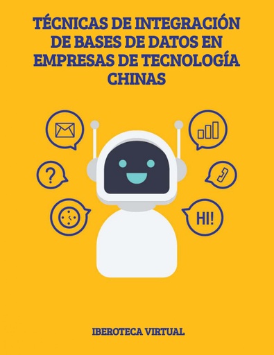 TÉCNICAS DE INTEGRACIÓN DE BASES DE DATOS EN EMPRESAS DE TECNOLOGÍA CHINAS