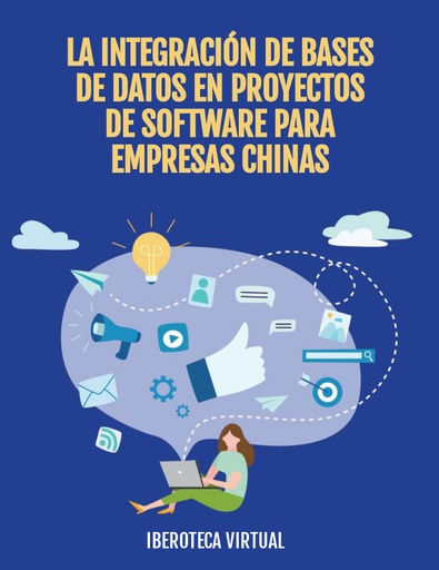 LA INTEGRACIÓN DE BASES DE DATOS EN PROYECTOS DE SOFTWARE PARA EMPRESAS CHINAS