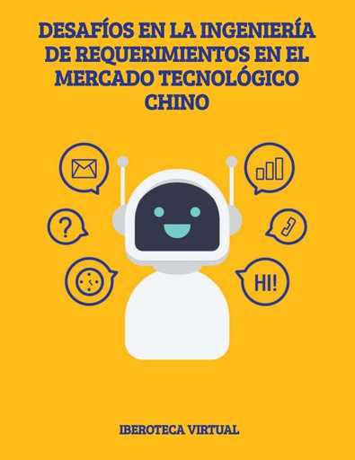 DESAFÍOS EN LA INGENIERÍA DE REQUERIMIENTOS EN EL MERCADO TECNOLÓGICO CHINO