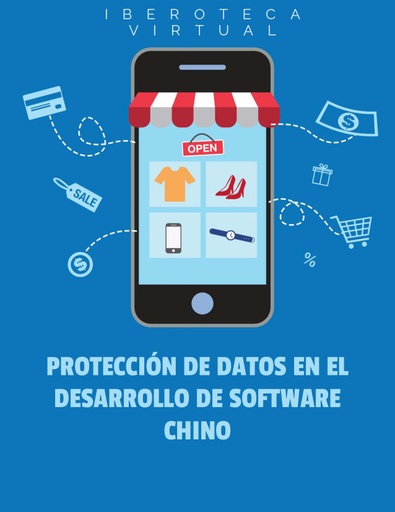 PROTECCIÓN DE DATOS EN EL DESARROLLO DE SOFTWARE CHINO