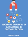 TENDENCIAS EMERGENTES EN EL DESARROLLO DE SOFTWARE EN CHINA