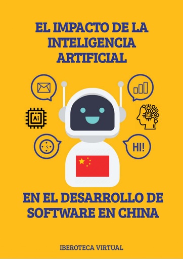 EL IMPACTO DE LA INTELIGENCIA ARTIFICIAL EN EL DESARROLLO DE SOFTWARE EN CHINA