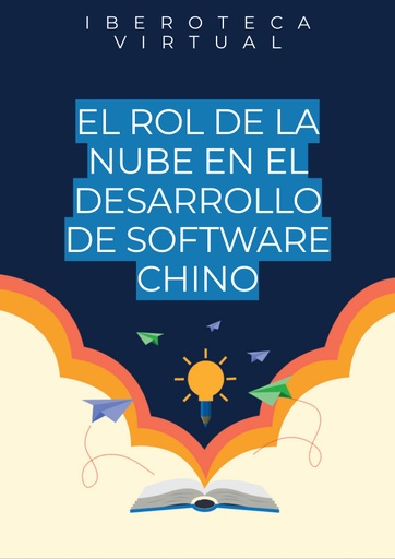 EL ROL DE LA NUBE EN EL DESARROLLO DE SOFTWARE CHINO