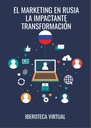 EL MARKETING EN RUSIA LA IMPACTANTE TRANSFORMACIÓN