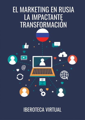 EL MARKETING EN RUSIA LA IMPACTANTE TRANSFORMACIÓN