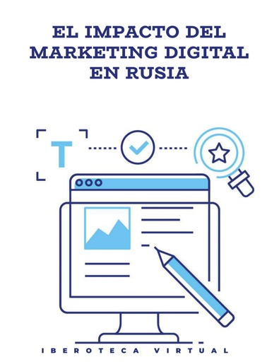 EL IMPACTO DEL MARKETING DIGITAL EN RUSIA