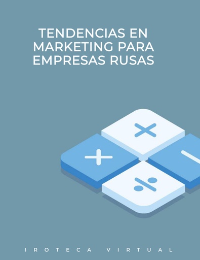 TENDENCIAS EN MARKETING PARA EMPRESAS RUSAS