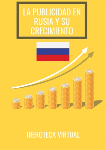 LA PUBLICIDAD EN RUSIA Y SU CRECIMIENTO