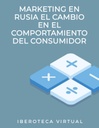 MARKETING EN RUSIA EL CAMBIO EN EL COMPORTAMIENTO DEL CONSUMIDOR