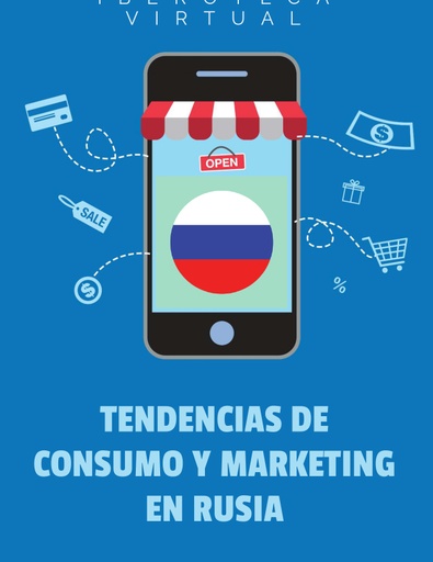 TENDENCIAS DE CONSUMO Y MARKETING EN RUSIA