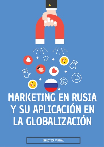 MARKETING EN RUSIA Y SU APLICACIÓN EN LA GLOBALIZACIÓN