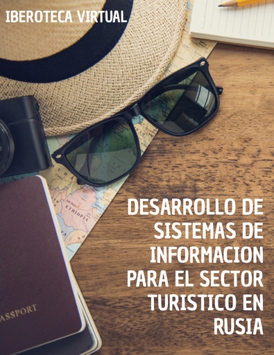 DESARROLLO DE SISTEMAS DE INFORMACION PARA EL SECTOR TURISTICO EN RUSIA