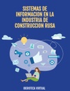 SISTEMAS DE INFORMACION EN LA INDUSTRIA DE CONSTRUCCION RUSA